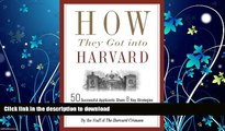 FAVORITE BOOK  How They Got into Harvard: 50 Successful Applicants Share 8 Key Strategies for