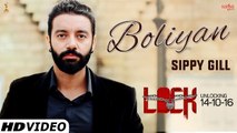 Boliyan HD Video Song Lock 2016 Sippy Gill Gippy Grewal Happy Raikoti Latest Punjabi Songs