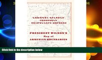 Big Deals  President Wilson s Map Of Armenian Boundaries  Best Seller Books Best Seller