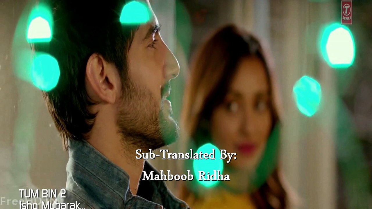 ISHQ MUBARAK,  Tum Bin 2,  Arijit Singh  Neha Sharma, Aditya Seal & Aashim Gulati_ أغنية مترجمة للعربية