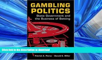FAVORIT BOOK Gambling Politics: State Government and the Business of Betting READ EBOOK