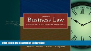 READ THE NEW BOOK Business Law: The Ethical, Global, and E-commerce Environment, 13th Edition READ