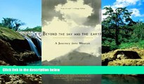 Big Deals  Beyond the Sky and the Earth: A Journey into Bhutan  Best Seller Books Most Wanted
