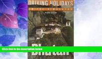 Must Have PDF  Driving Holidays in the Himalayas: Bhutan  Best Seller Books Best Seller