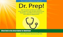 READ  Dr. Prep!: Get Accepted to Medical Schools (M.D. programs) with the Best MCAT Prep,