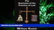 FAVORITE BOOK  The Business of the Practice of Law: What Every Associate Should Know About Law