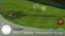 Trailer - FIFA 17 Mobile (Présentation du Jeu)