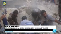 Syria: Russia renews heavy bombing of Aleppo, at least 25 killed