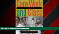 FAVORIT BOOK Care Work and Class: Domestic Workers  Struggle for Equal Rights in Latin America