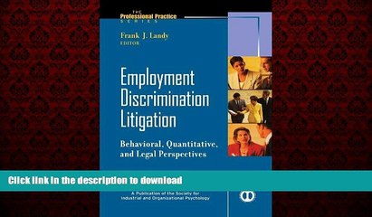 DOWNLOAD Employment Discrimination Litigation: Behavioral, Quantitative, and Legal Perspectives