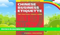 Big Deals  Chinese Business Etiquette: The Practical Pocket Guide, Revised and Updated  Best