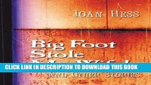 [PDF] Big Foot Stole My Wife! and Other Stories (Five Star First Edition Mystery) Full Collection