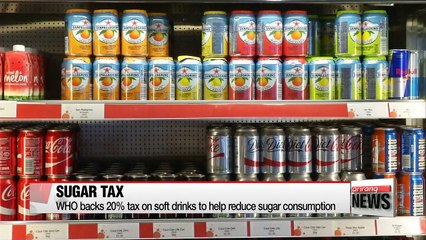 World Health Organization backs tax on sugary drinks