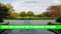 [PDF] The Good Garden: The Landscape Architecture of Edmund Hollander Design Popular Colection