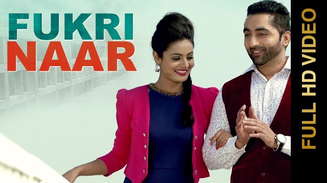 Fukri Naar HD Video Song Surjit Mahi 2016 Latest Punjabi Songs
