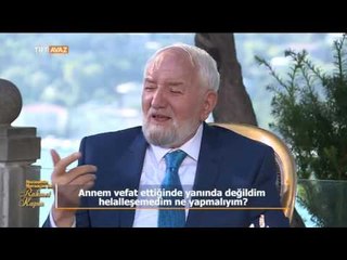 Annem Vefat Ettiğinde Yanında Değildim, Helalleşemedim Ne Yapmalıyım? - TRT Avaz