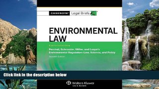 Books to Read  Casenote Legal Briefs: Environmental Law, Keyed to Percival, Schroeder, Miller, and