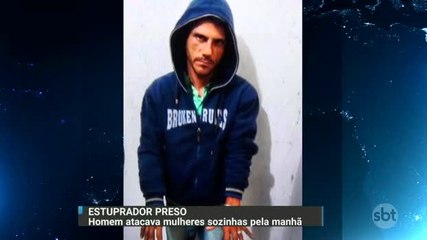 Suspeito de ter estuprado cinco mulheres é preso em São Paulo