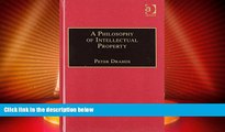 Big Deals  A Philosophy of Intellectual Property (Applied Legal Philosophy)  Full Read Most Wanted