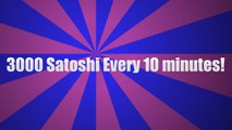 How to Earn Unlimited Bitcoins Fast - 3000 Satoshis Every 10min