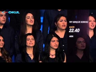 TRT Gençlik Korosu - Fragman - TRT Okul