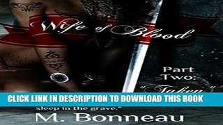 [PDF] Wife of Blood Part Two: Taken (Blood Saga Book 2) Popular Online