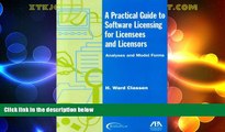 Big Deals  A Practical Guide to Software Licensing for Licensees and Licensors: Analyses and Model