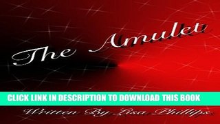 [PDF] The Amulet (Love Bites) Popular Colection