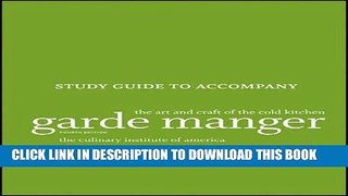 Collection Book Study Guide to accompany Garde Manger: The Art and Craft of the Cold Kitchen
