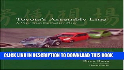 [Read PDF] Toyota s Assembly Line: A View from the Factory Floor (Japanese Society Series) Ebook