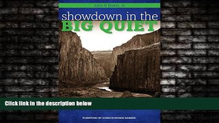 Free [PDF] Downlaod  Showdown in the Big Quiet: Land, Myth, and Government in the American West