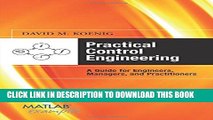 New Book Practical Control Engineering: Guide for Engineers, Managers, and Practitioners (MATLAB