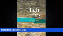 FREE PDF  High and Dry: The Texas-New Mexico Struggle for the Pecos River  DOWNLOAD ONLINE