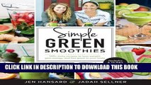 [PDF] Simple Green Smoothies: 100  Tasty Recipes to Lose Weight, Gain Energy, and Feel Great in