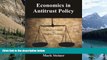 Big Deals  Economics in Antitrust Policy: Freedom to Compete vs. Freedom to Contract  Full Ebooks