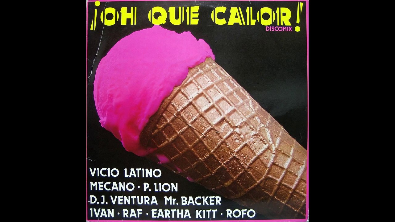 ¡OH QUE CALOR! Disco Mix ,1984 , DJ Ventura Mr Backer, Cara B