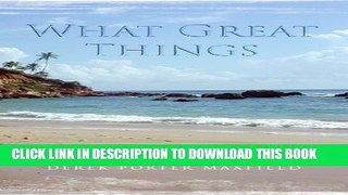 [PDF] What Great Things: A True Story of Faith, Family, and God s Love- An LDS Perspective Full