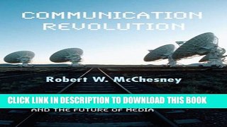 [Read PDF] Communication Revolution: Critical Junctures and the Future of Media Download Online