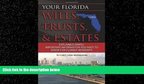 READ book  Your Florida Will, Trusts,   Estates Explained: Simply Important Information You Need