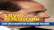 [Read PDF] Silvio Berlusconi: Television, Power and Patrimony Download Online
