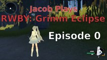 Jacob Plays Grimm Eclipse - Episode 0