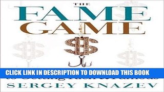 New Book The Fame Game: A Superstar s Guide to Getting Rich   Famous