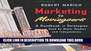 Collection Book Marketing to Moviegoers: A Handbook of Strategies Used by Major Studios and