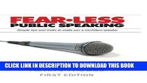 [Read PDF] Fear-Less Public Speaking: Simple Tips and Tricks to Make You a Confident Speaker