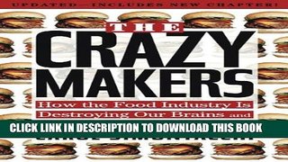 New Book The Crazy Makers: How the Food Industry Is Destroying Our Brains and Harming Our Children