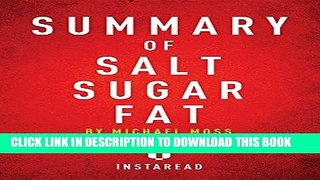 Collection Book Summary of Salt Sugar Fat: By Michael Moss Includes Analysis
