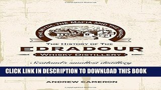 [PDF] The Myth, the Mafia and the Magic: The History of the Edradour Whisky Distillery Popular