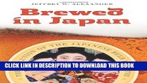[Read PDF] Brewed in Japan: The Evolution of the Japanese Beer Industry Download Free