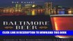 [Read PDF] Baltimore Beer:: A Satisfying History of Charm City Brewing (American Palate) Ebook