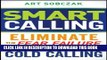[Read PDF] Smart Calling: Eliminate the Fear, Failure, and Rejection From Cold Calling Ebook Online